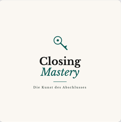Closing Mastery" – echter Vertriebswandel oder teures Selbstvertrauen auf Raten?